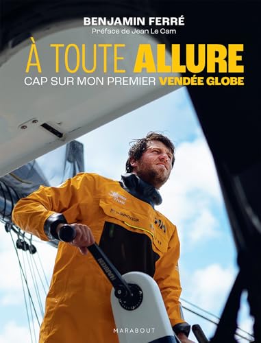 A toute allure: Cap sur mon premier Vendée Globe von MARABOUT