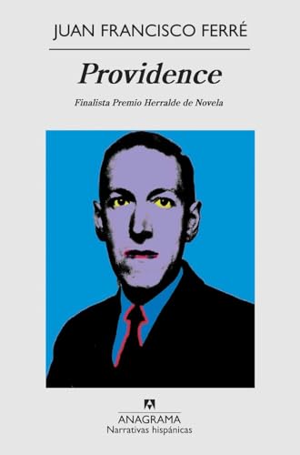Providence (Narrativas hispánicas, Band 463) von Editorial Anagrama S.A.