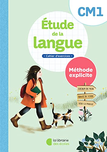Etude de la langue CM1 – méthode explicite - cahier: Cahier d'exercices
