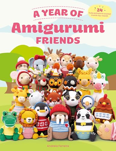 A Year of Amigurumi Friends: 24 cute animals to crochet month-by-month von David & Charles