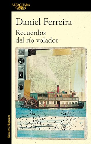 Recuerdos del río volador (Mapa de las lenguas) (Hispánica) von ALFAGUARA