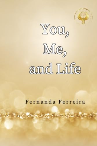 You, Me, and Life von Independently published