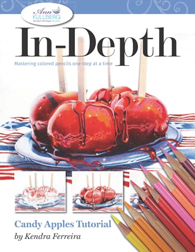 Candy Apples Tutorial: Mastering Colored Pencil One Step at a Time (In-Depth Colored Pencil Tutorials) von Independently published