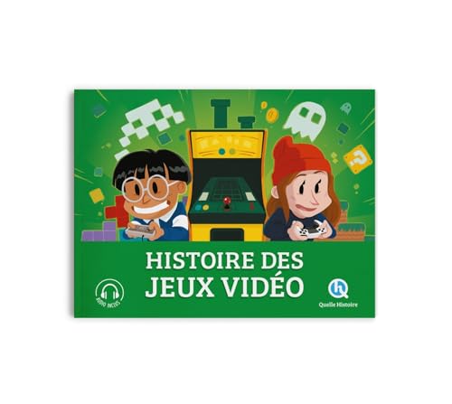 Histoire des jeux vidéo: Des bornes d'arcade aux consoles von QUELLE HISTOIRE