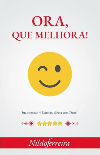 ORA QUE MELHORA von Câmara Brasileira do Livro