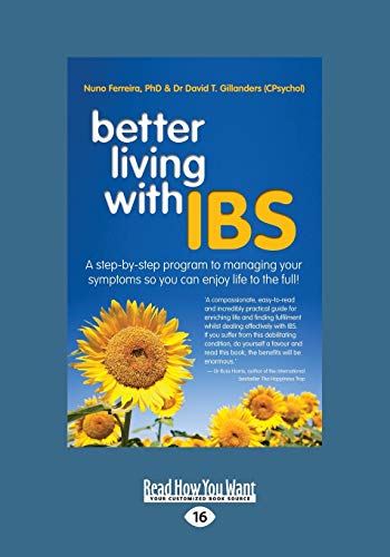 Better Living with IBS: A Step-by-Step Program to Managing Your Symptoms So You Can Enjoy Life to the Full! von ReadHowYouWant