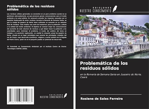 Problemática de los residuos sólidos: en la Romería de Semana Santa en Juazeiro do Norte, Ceará von Ediciones Nuestro Conocimiento