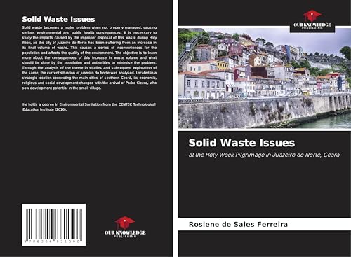 Solid Waste Issues: at the Holy Week Pilgrimage in Juazeiro do Norte, Ceará von Our Knowledge Publishing