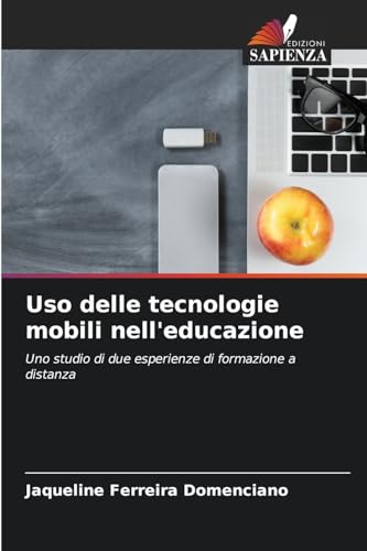 Uso delle tecnologie mobili nell'educazione: Uno studio di due esperienze di formazione a distanza