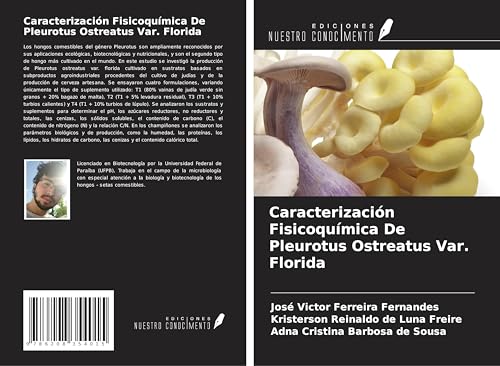 Caracterización Fisicoquímica De Pleurotus Ostreatus Var. Florida von Ediciones Nuestro Conocimiento