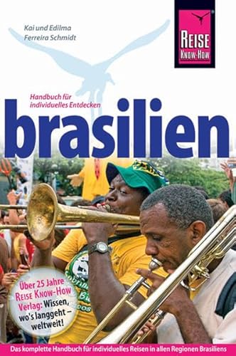 Brasilien: Handbuch für individuelles Entdecken (Reiseführer)