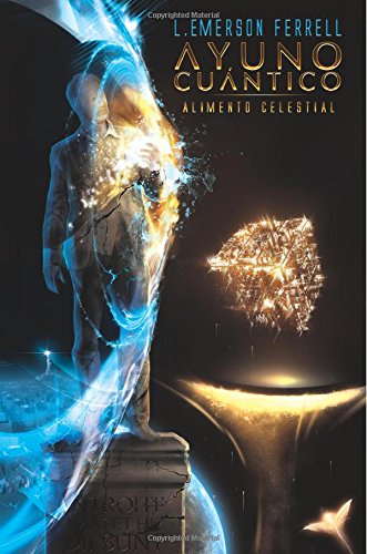 Ayuno Cuantico (2016 Version): Alimento Celestial von Voice Of The Light Ministries, Incorporated