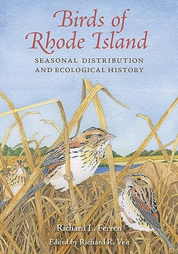 Birds of Rhode Island: Seasonal Distribution and Ecological History von Comstock Publishing Associates