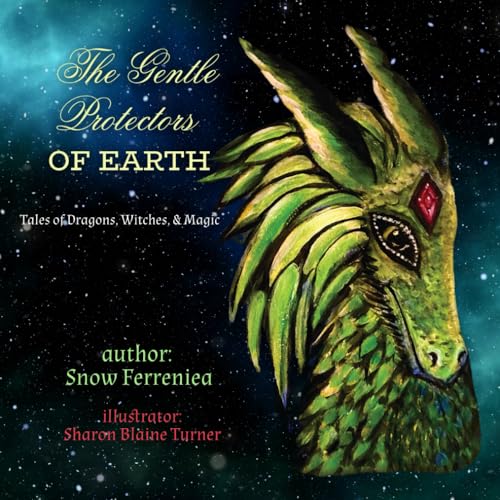 The Gentle Protectors of Earth: Tales of Dragons, Witches, & Magic von Hoot Books Publishing
