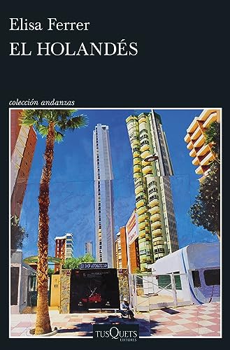 El holandés (Andanzas) von Tusquets Editores S.A.