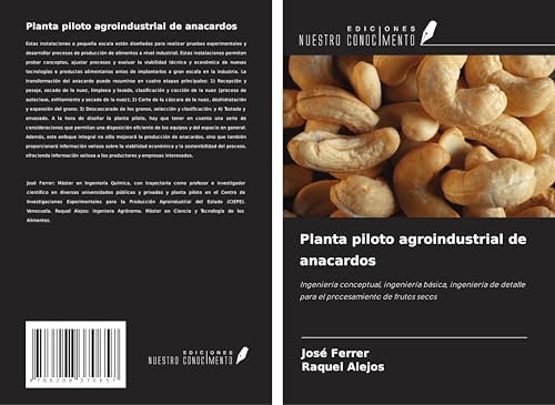 Planta piloto agroindustrial de anacardos: Ingeniería conceptual, ingeniería básica, ingeniería de detalle para el procesamiento de frutos secos Planta piloto agroindustrial de anacardos: Ingeniería conceptual, ingeniería básica, ingeniería de detalle para el procesamiento de frutos secos von Ediciones Nuestro Conocimiento