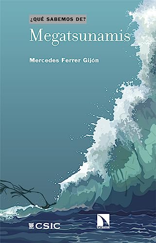Megatsunamis (¿QUÉ SABEMOS DE?, Band 147) von Los Libros de la Catarata