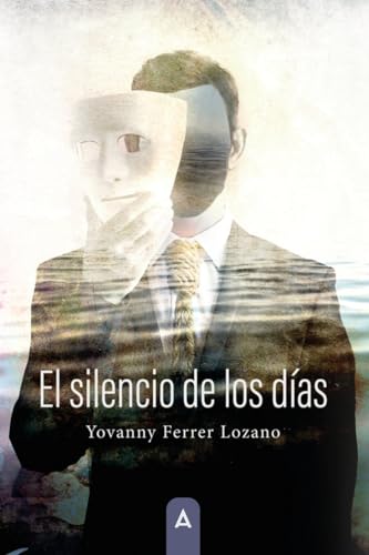 El silencio de los días El silencio de los días von Aliar 2015 Ediciones, S.L.