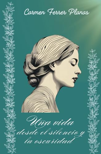 Una vida desde el silencio y la oscuridad: Helen Keller, una vida de superación Una vida desde el silencio y la oscuridad: Helen Keller, una vida de superación von Usar mi propio sello