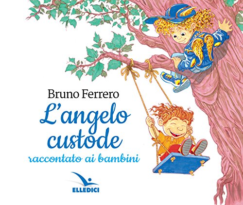 L'angelo custode raccontato ai bambini von Editrice Elledici