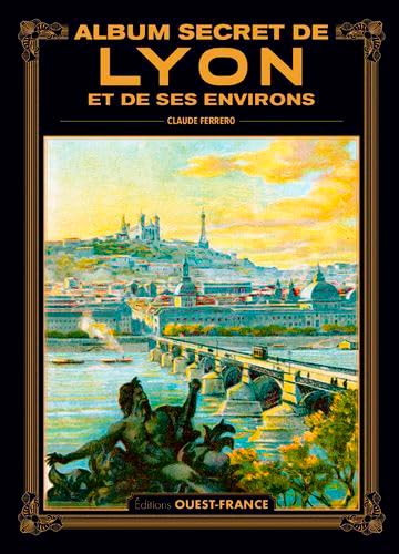 Album secret de Lyon von OUEST FRANCE