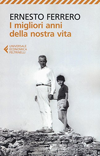 I migliori anni della nostra vita (Universale economica, Band 8783) von Universale Economica