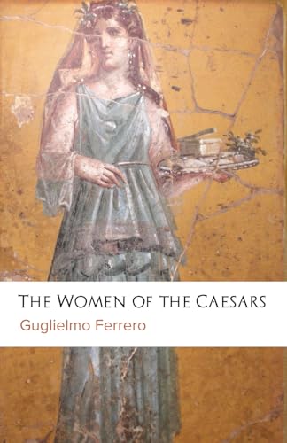 The Women of the Caesars von East India Publishing Company