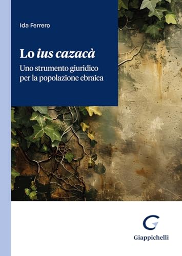 Lo «ius cazacà»: uno strumento giuridico per la popolazione ebraica von Giappichelli