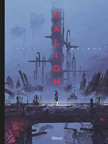 Talion - Tome 01: Racines von GLENAT