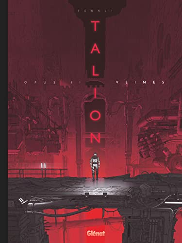 Talion - Tome 02: Veines von GLENAT