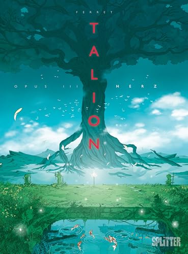 Talion. Band 3: Opus 3 – Herz von Splitter Verlag