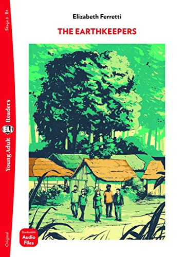 Young Adult ELI Readers - English: The Earthkeepers + downloadable audio von ELI s.r.l.