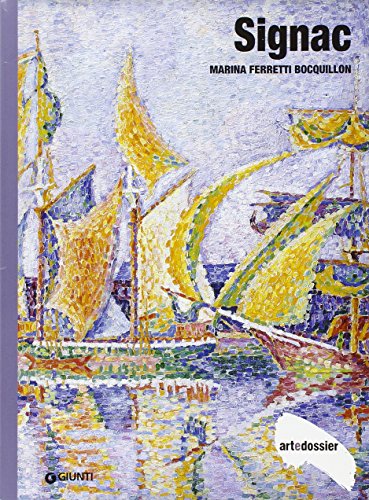 Signac. Ediz. illustrata (Dossier d'art)