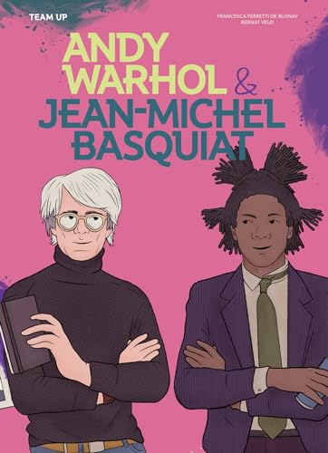 Team Up: Andy Warhol & Jean Michel Basquiat von Welbeck Children's Books