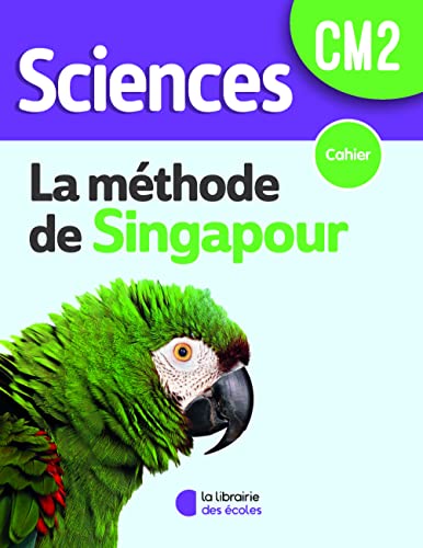 Sciences CM2 - méthode de Singapour - cahier
