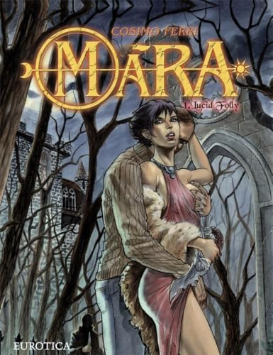 Mara 1: Lucid Folly