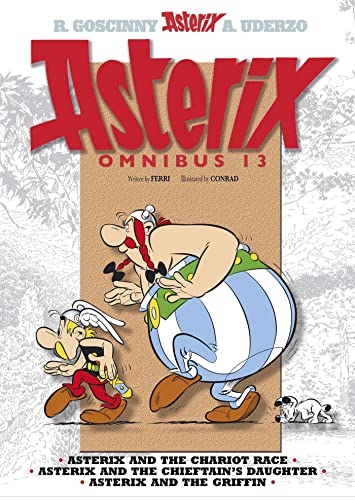 Asterix: Asterix Omnibus 13: Asterix and the Chariot Race, Asterix and the Chieftain's Daughter, Asterix and the Griffin von Sphere