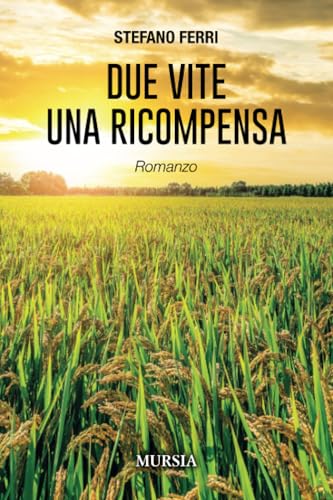 Due vite una ricompensa (Romanzi Mursia)
