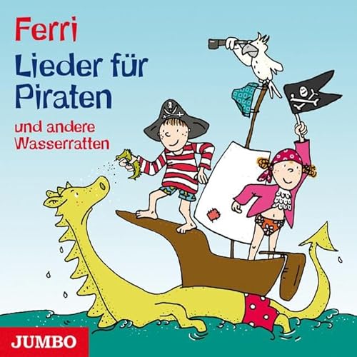 Lieder für Piraten: und andere Wasserratten