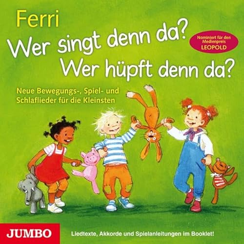 Wer singt denn da? Wer hüpft denn da?: Neue Bewegungs-, Spiel- und Schlaflieder für die kleinsten