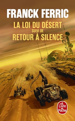 La Loi du désert suivi de Retour à Silence von LGF