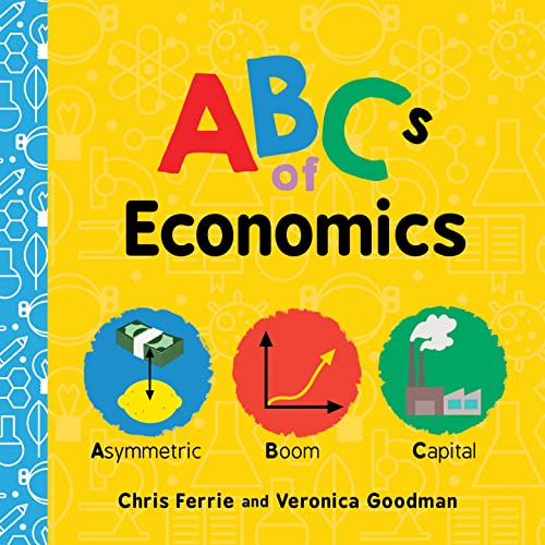 ABCs of Economics: 1 (Baby University)