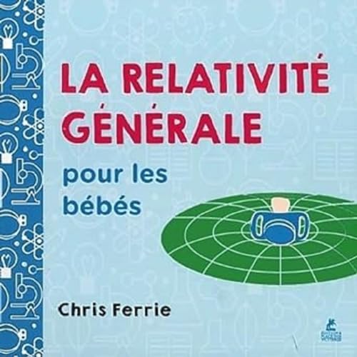 La Relativité générale pour les bébés von PLACE VICTOIRES