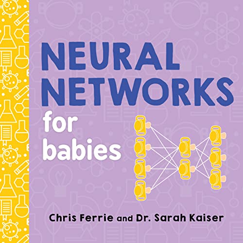 Neural Networks for Babies (Baby University) von Sourcebooks Explore