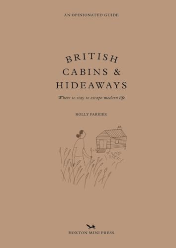 British Cabins and Hideaways British Cabins and Hideaways von Hoxton Mini Press