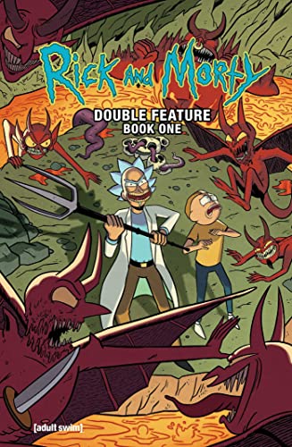 Rick and Morty: Deluxe Double Feature Vol. 1: Go to Hell & Ever After (RICK & MORTY DLX DOUBLE FEATURE HC)
