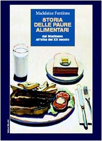 Storia delle paure alimentari. Dal Medioevo all'alba del XX secolo Storia delle paure alimentari. Dal Medioevo all'alba del XX secolo von Editori Riuniti