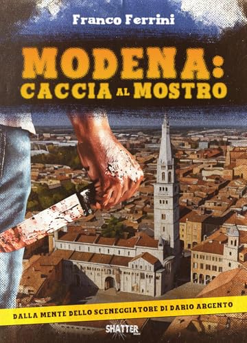 Modena: caccia al mostro (Blood frames) von Shatter