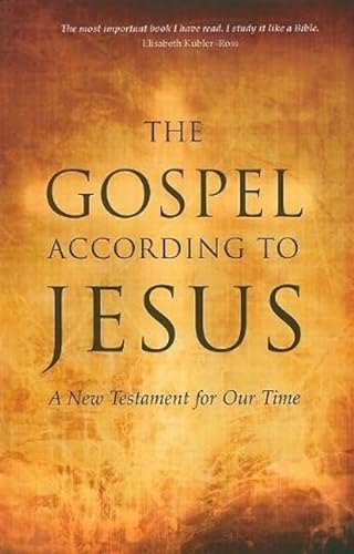 Gospel According to Jesus: A New Testament for our Time