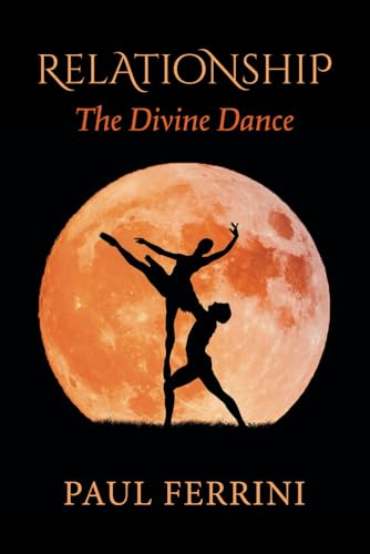 Relationship: The Divine Dance von Independently published